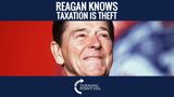 Even Ronald Reagan Knew Taxation Was Theft!