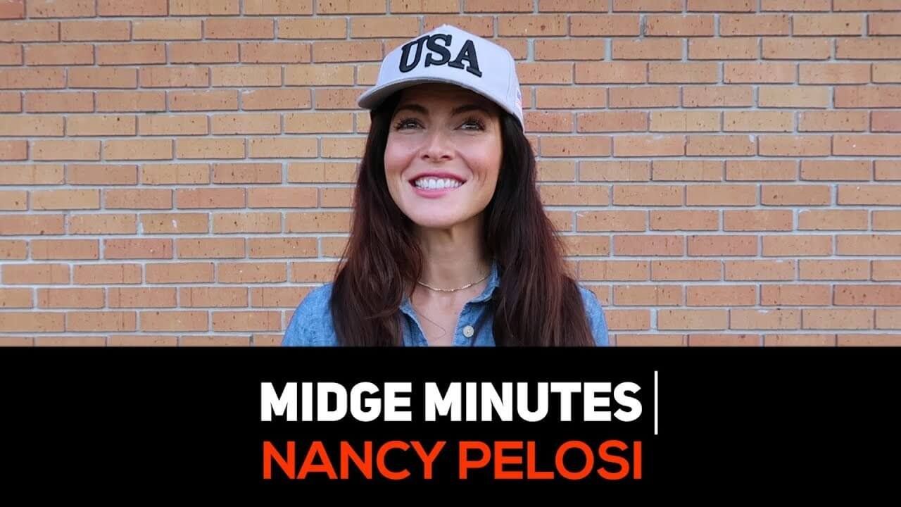 Midge Minutes: NANCY PELOSI.