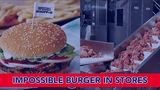 Impossible Burger in Stores
