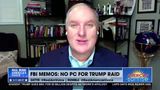 FBI MEMO SHOWS NO PROBABLE CAUSE “TO RAID PRESIDENT TRUMP’S HOME”