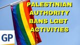 Palestinian Authority Bans LGBT Activities in West Bank, Ilhan Omar Responds