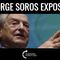 George Soros Exposed