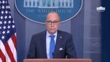 6/6/18: White House Press Briefing on the G7 with Larry Kudlow
