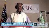Herman Cain: Here’s Why I’m Thankful