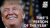 Stop freaking out that Trump is ‘Person of the Year’