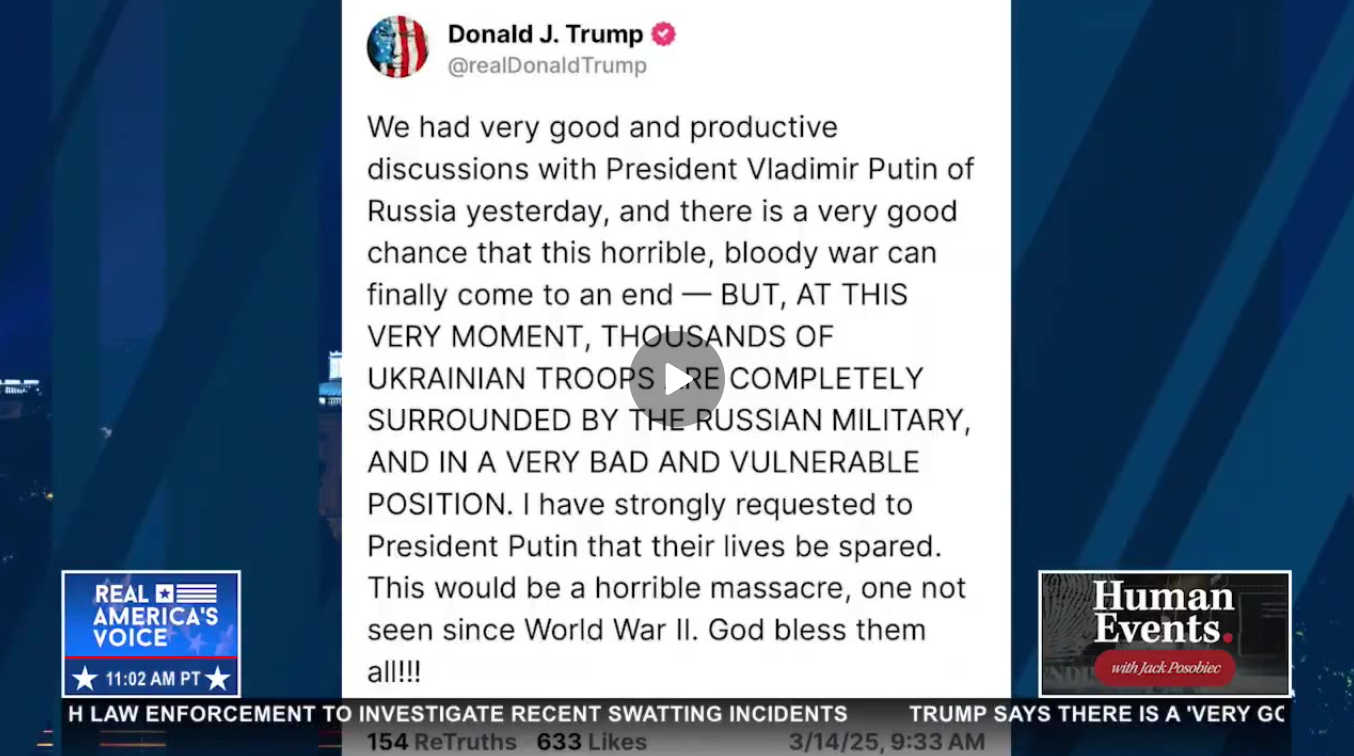 PRESIDENT TRUMP CALLING ON PUTIN TO ALLOW SOLDIERS TO BE SPARED