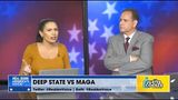 Deep State VS. MAGA