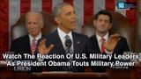 Watch The Reaction Of U.S. Military Leaders As President Obama Touts Military Power
