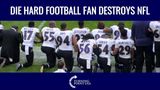 Die Hard Football Fans Destroy NFL