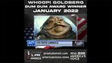 Winner of January 2022 Dum Dum Award: Whoopi Goldberg
