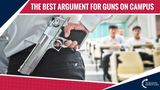 The Best Argument For Guns On Campus
