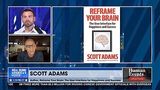 Reframe Your Brain: Scott Adams Shares How Words Can Change Behavior