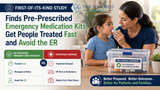 First-of-its-Kind Study Finds Pre-Prescribed Emergency Medication Kits Get People Treated Fast and Avoid the ER 