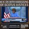Is the White House Defending Harassment of SCOTUS by “Peaceful” Protestors?