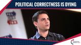 Ben Shapiro: Political Correctness Is Dying