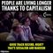 Capitalism SAVES LIVES!