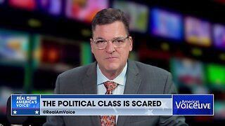 The Political Class is Scared