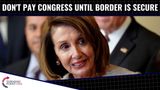 Anna Paulina: Don’t Pay Congress Until The Border Is Secure!