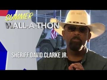 Sheriff David Clarke Jr.: “You Can Help Secure Our Border.”