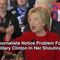 Journalists Notice Problem For Hillary Clinton In Her Shouting