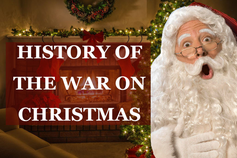 History of the War on Christmas