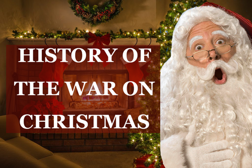 History of the War on Christmas