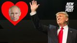 What’s behind Donald Trump and Vladimir Putin’s bromance?