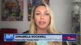 Annabella Rockwell Shares How She Unlearned Leftist College ‘Brainwashing’
