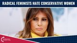 Radical Feminists HATE Conservative Women!