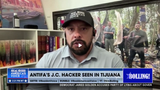 ANTIFA’S J.C. HACKER SEEN IN TIJUANA
