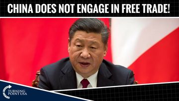 Charlie Kirk: China Does NOT Engage In Free Trade!