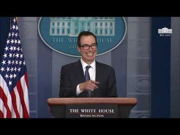 Press Briefing with Secretary of the Treasury Steven Mnuchin