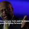 Herman Cain Makes Bold Prediction About 2020 Presidential Election – The GOP Isn’t Going to Like it