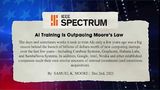Spectrum Magazine: AI Training Outpacing Moore's Law
