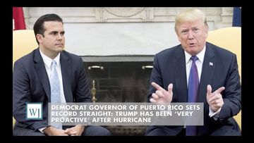 Puerto Rico Governor Sets Record Straight: Trump ‘Very Proactive’ After Hurricane
