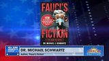 Dr. Michael Schwartz Talks about His New Book ‘Fauci’s Fiction’