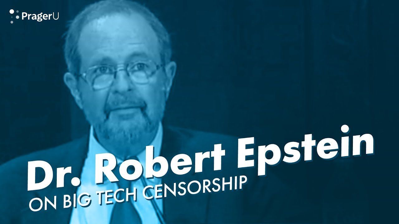 Dr. Robert Epstein on Big Tech Censorship