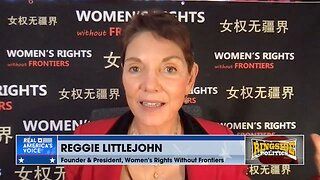 Reggie Littlejohn Talks Ongoing Protests In China