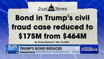 New York Appeals Court Lowers Bond from $464M to $175M in Trump Civil Fraud Case