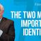 Fireside Chat Ep. 73 — The Two Most Important Identities