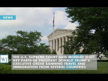 Supreme Court Allows Implementation Of Trump’s Travel Ban
