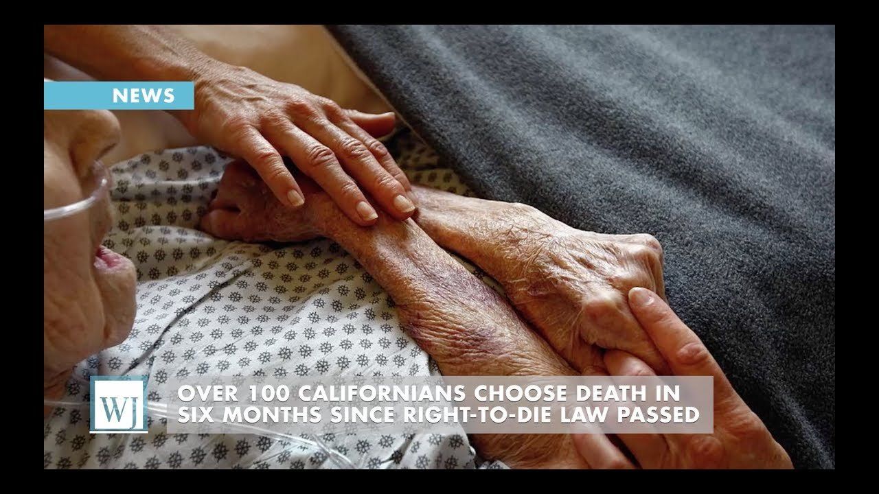 Over 100 Californians Choose Death In Six Months Since Right-to-Die Law Passed