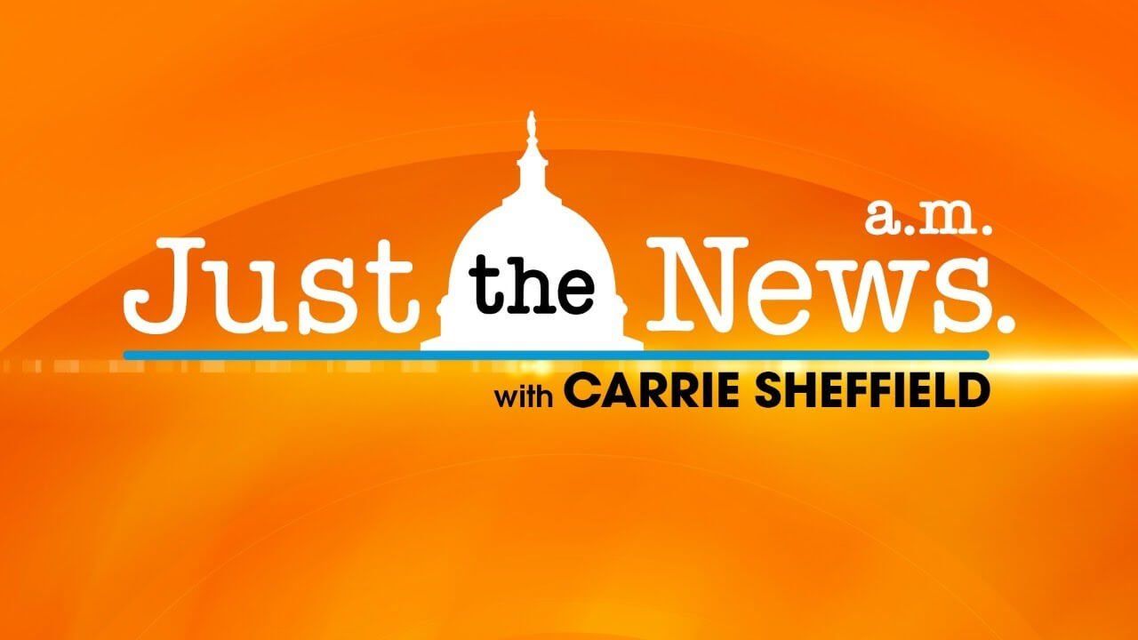 Just The News Am w/ Carrie Sheffield 11.2.20.