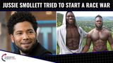 Jussie Smollett Tried To Start A Race WAR!