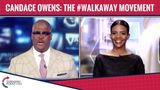 Candace Owens: The #WalkAway Movement