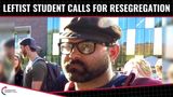 Leftist Student Calls For Resegregation Of Blacks