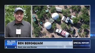 Ben Bergquam Exposes Illegal Immigrant Camp Inside US
