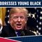 President Trump Addresses Young Black Leaders!