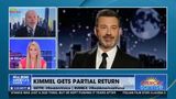 KIMMEL CAME BACK LAST NIGHT, SORT OF