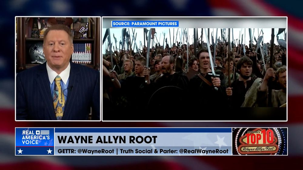 Wayne Allyn Root Reveals His Commentary For The Week "Trump Is Our Braveheart"